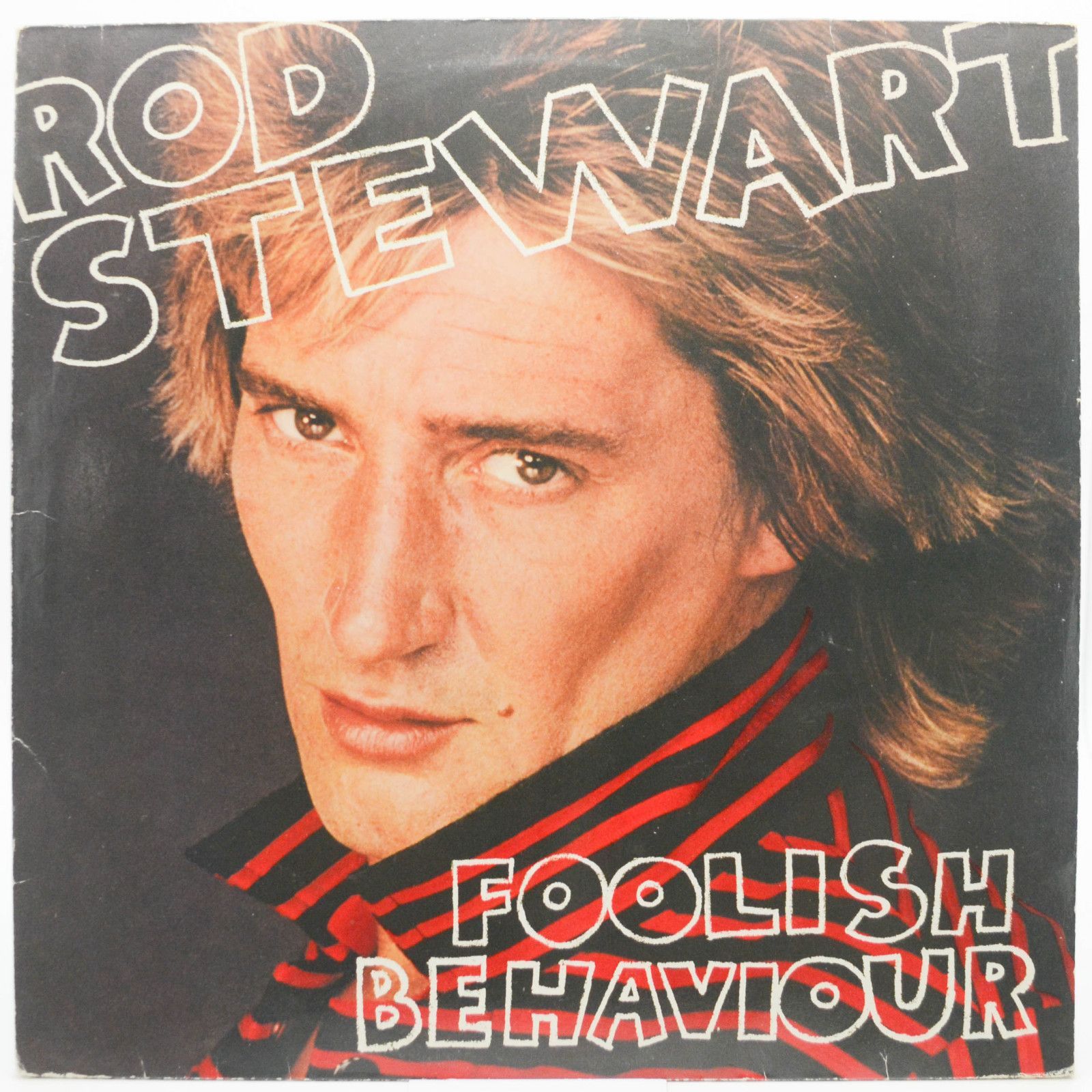 Rod Stewart — Foolish Behaviour, 1980