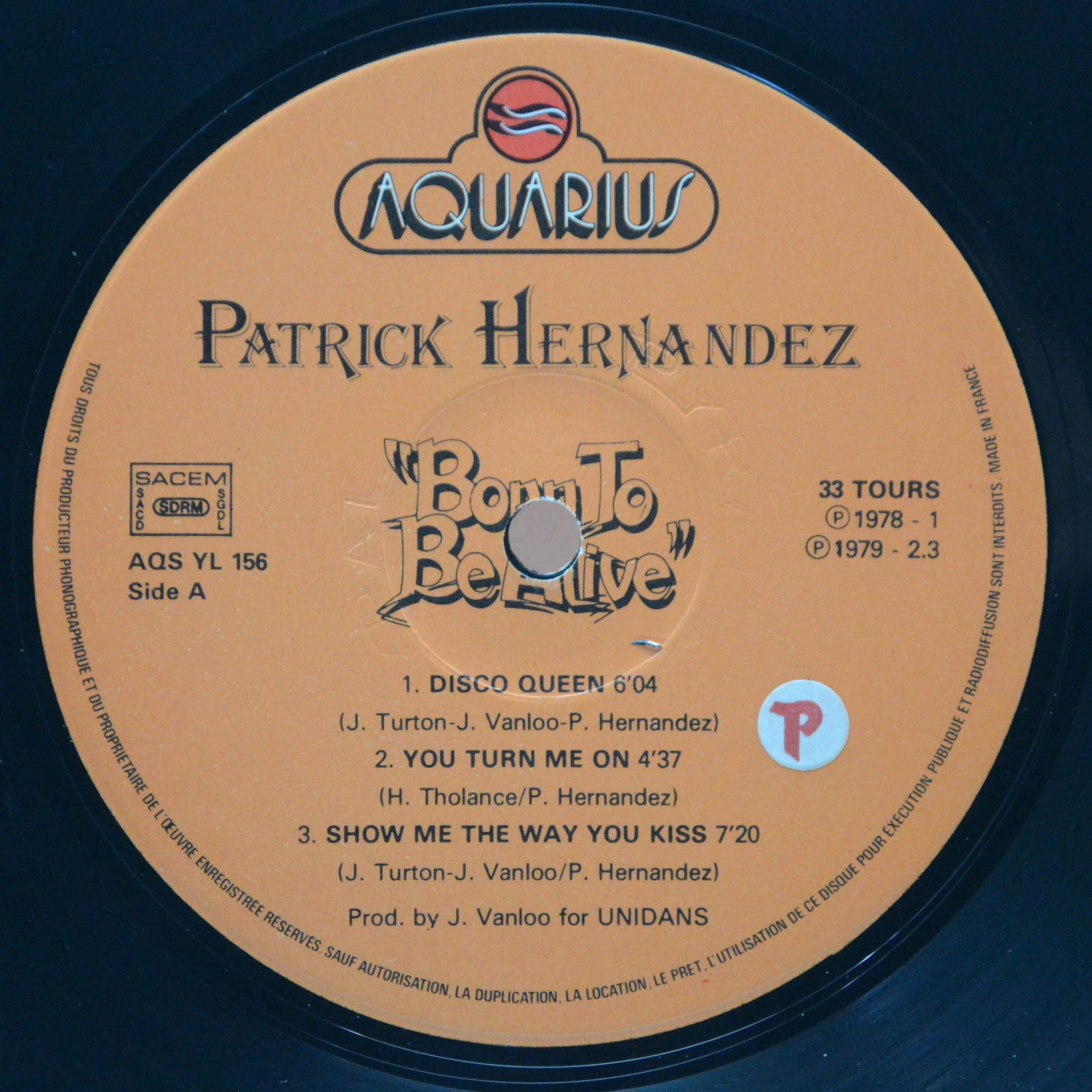 Виниловая пластинка Patrick Hernandez — Born To Be Alive, 1979