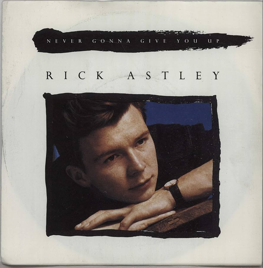 Never Gonna Give You Up