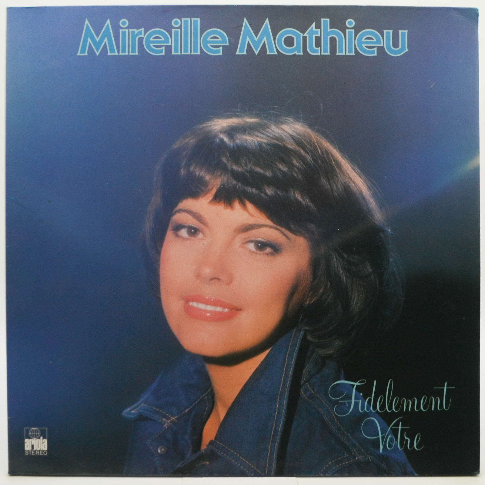 Виниловая пластинка Mireille Mathieu — Fidèlement Votre, 1978