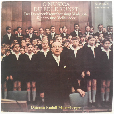 Виниловая пластинка O Musica Du Edle Kunst (Der Dresdner Kreuzchor Singt Madrigale, Kinder- Und Volkslieder), 1970
