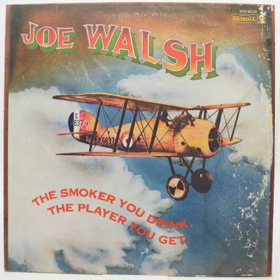 Виниловая пластинка The Smoker You Drink, The Player You Get, 1973