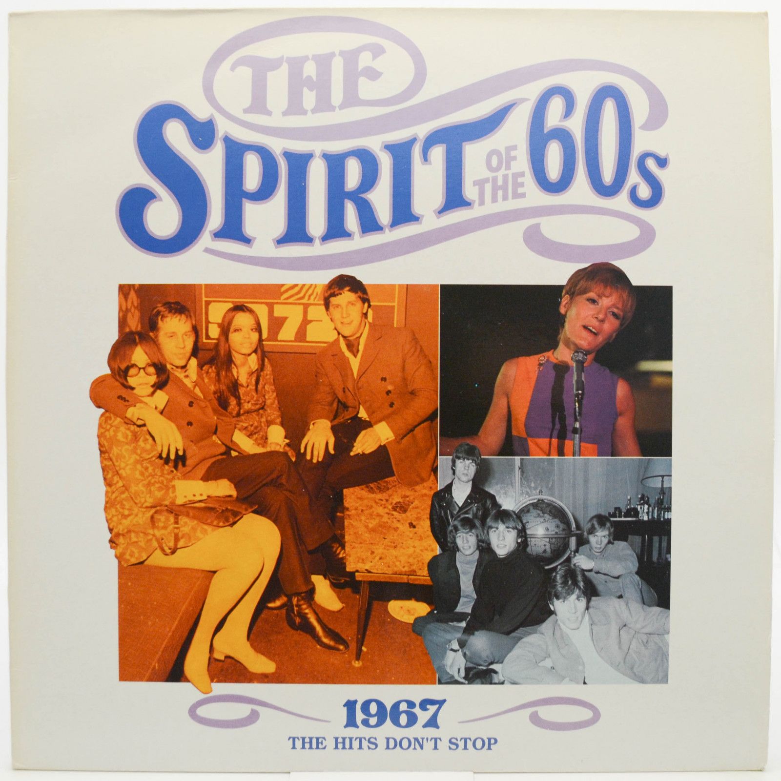 Various — The Spirit Of The 60s: 1967 The Hits Don't Stop