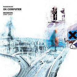 OK Computer OKNOTOK 1997 2017