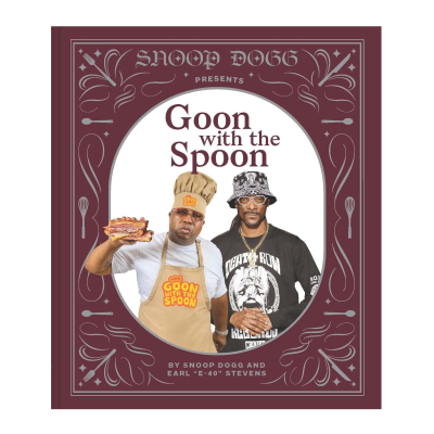Книга Snoop Dogg Presents Goon with the Spoon: A Cookbook