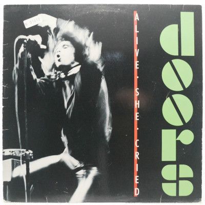 Виниловая пластинка Alive, She Cried, 1983