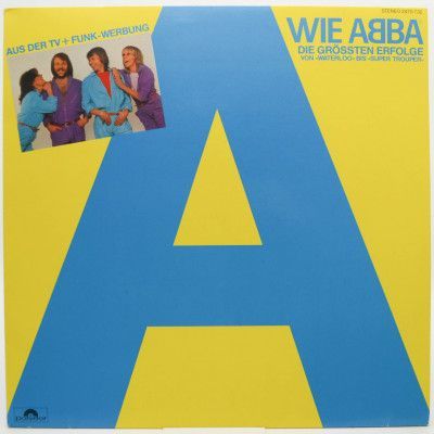 A Wie ABBA (Die Grössten Erfolge Von »Waterloo« Bis »Super Trouper«), 1980