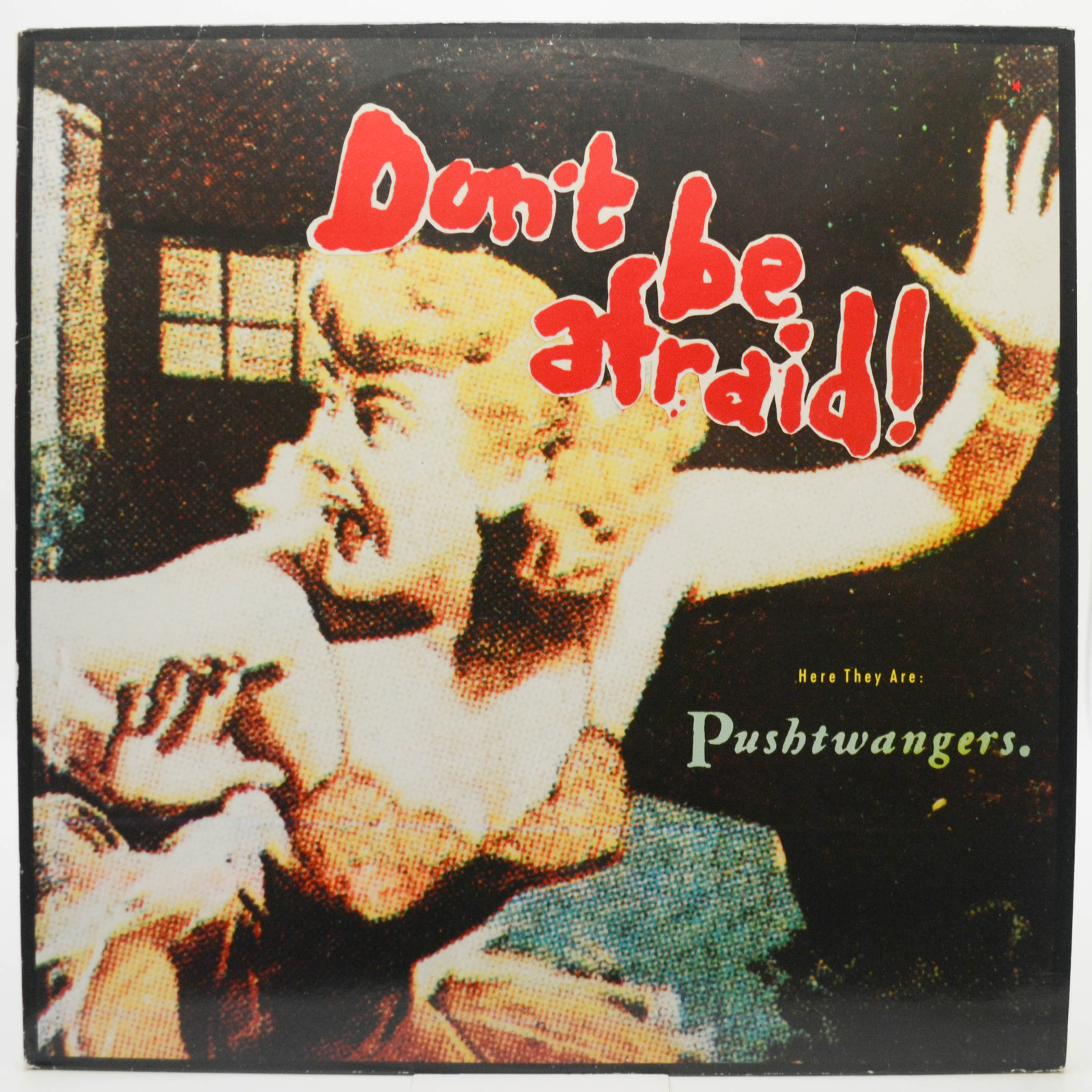 Виниловая пластинка Pushtwangers — Don't Be Afraid, 1988