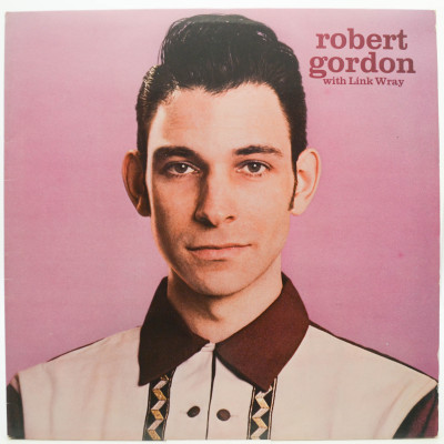Виниловая пластинка Robert Gordon With Link Wray (UK), 1977