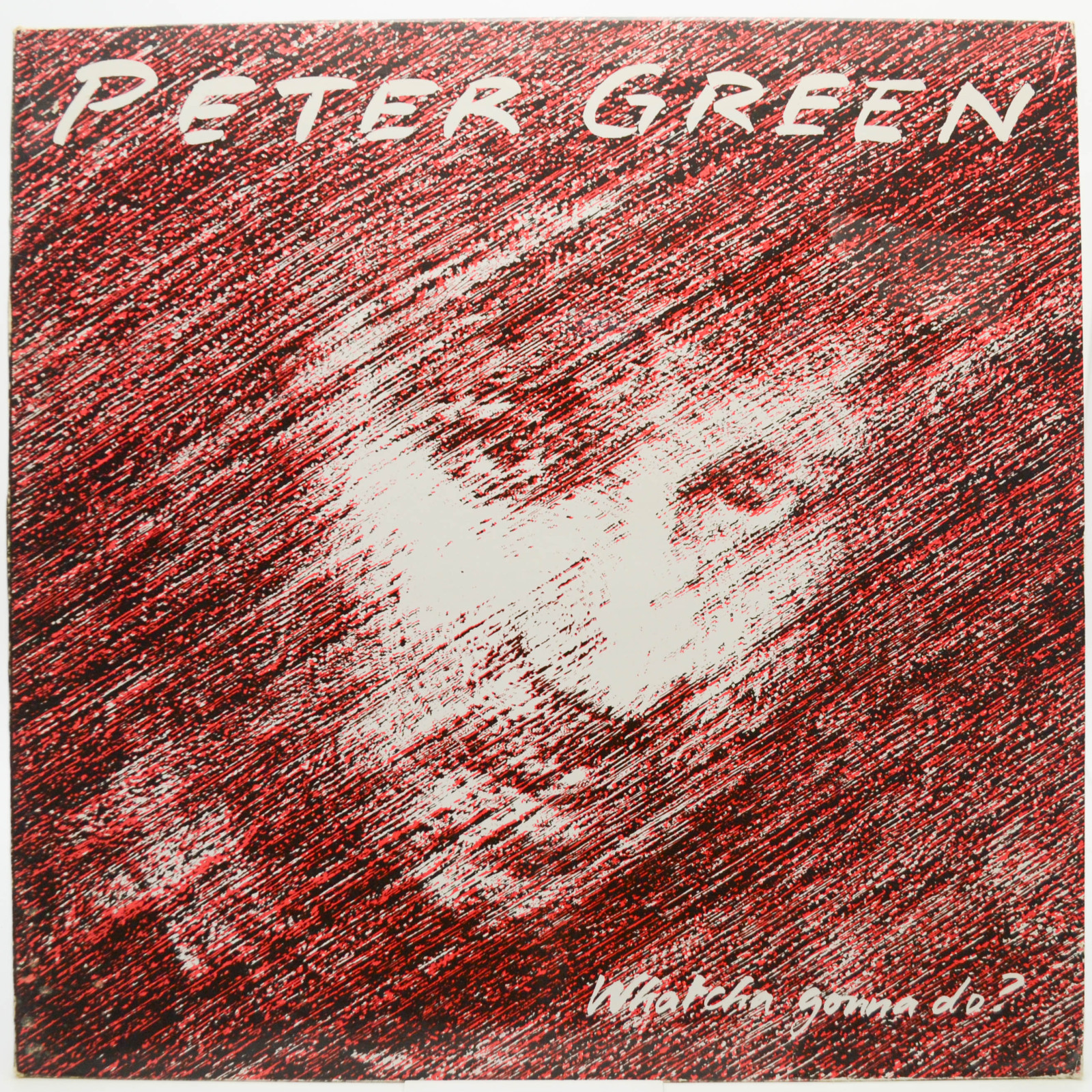 Peter Green — Whatcha Gonna Do?, 1981