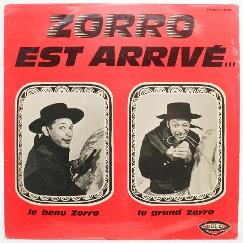Zorro Est Arrivé..