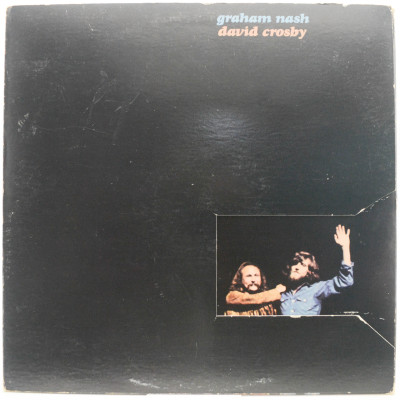 Graham Nash David Crosby (1-st, USA), 1972
