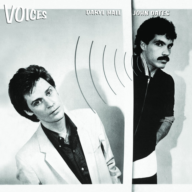 Voices (Daryl Hall + John Oates)