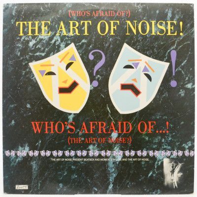 Виниловая пластинка (Who's Afraid Of?) The Art Of Noise!, 1984