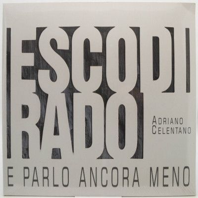Esco Di Rado E Parlo Ancora Meno, 2000