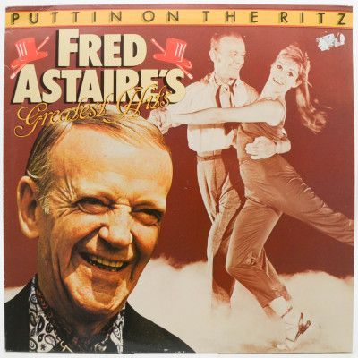 Виниловая пластинка Puttin On The Ritz - Fred Astaire's Greatest Hits, 1978