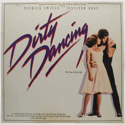 Виниловая пластинка Dirty Dancing (Original Soundtrack From The Vestron Motion Picture), 1987